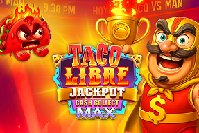 Taco Libre Jackpot: Cash Collect Max™