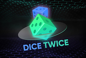 Dice Twice