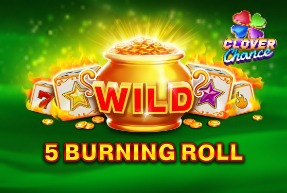 5 Burning Roll