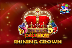 Shining Crown Cash Heat