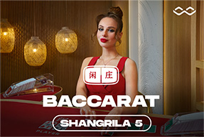 Shangrila Baccarat 5